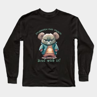 Koala Stubborn Deal With It Cute Adorable Funny Quote Long Sleeve T-Shirt